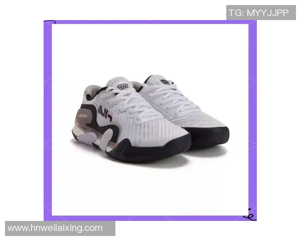 网球装备选购指南:如何选择适合你的网球鞋推荐与技巧 网球装备选购指南:如何选择适合你的网球鞋推荐与技巧